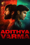 Adithya Varma Movie Streaming Online Watch on Amazon
