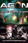 Aeon: The Last Vampyre on Earth Movie Streaming Online Watch on Tubi