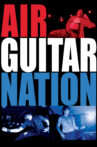 Air Guitar Nation Movie Streaming Online Watch on Tubi