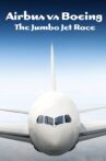 Airbus vs Boeing: The Jumbo Jet Race Movie Streaming Online Watch on Tubi