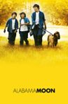 Alabama Moon Movie Streaming Online Watch on Tubi