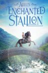 Albion: The Enchanted Stallion Movie Streaming Online Watch on Tubi