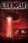 Alien Implant Movie Streaming Online Watch on Tubi