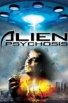 Alien Psychosis Movie Streaming Online Watch on Tubi