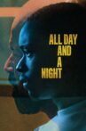 All Day and a Night Movie Streaming Online Watch on Netflix