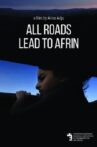 All Roads Lead to Afrin Movie Streaming Online Watch on GuideDoc