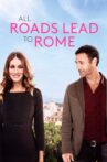 All Roads Lead to Rome Movie Streaming Online Watch on Hungama, Jio Cinema, Tata Sky