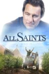 All Saints Movie Streaming Online Watch on Google Play, Netflix , Youtube, iTunes