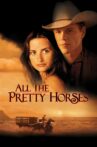 All the Pretty Horses Movie Streaming Online Watch on Tubi