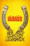 All the Queen's Horses Movie Streaming Online Watch on Tubi