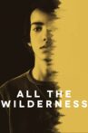All the Wilderness Movie Streaming Online Watch on Film Rise, Tubi