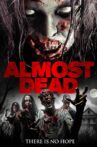 Almost Dead Movie Streaming Online Watch on Tubi