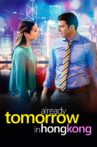 Already Tomorrow in Hong Kong Movie Streaming Online Watch on Tubi