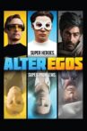 Alter Egos Movie Streaming Online Watch on Tubi