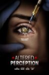 Altered Perception Movie Streaming Online Watch on Tubi