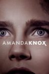 Amanda Knox Movie Streaming Online Watch on Netflix