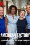 American Factory: A Conversation with the Obamas Movie Streaming Online Watch on Netflix