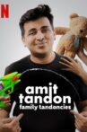 Amit Tandon: Family Tandoncies Movie Streaming Online Watch on Netflix