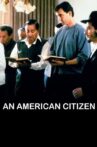 An American Citizen Movie Streaming Online Watch on Amazon, iTunes