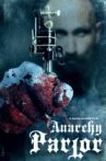 Anarchy Parlor Movie Streaming Online Watch on Tubi
