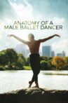 Anatomy of a Male Ballet Dancer Movie Streaming Online Watch on Tubi