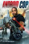 Android Cop Movie Streaming Online Watch on Tubi