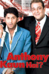 Anthony Kaun Hai? Movie Streaming Online Watch on Amazon, Netflix