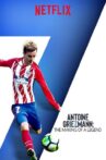 Antoine Griezmann: The Making of a Legend Movie Streaming Online Watch on Netflix