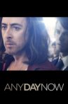 Any Day Now Movie Streaming Online Watch on Tubi