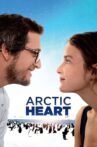Arctic Heart Movie Streaming Online Watch on Netflix