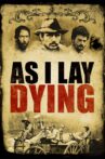 As I Lay Dying Movie Streaming Online Watch on Tata Sky , Tubi