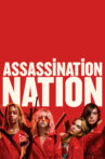 Assassination Nation Movie Streaming Online Watch on Netflix