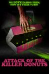 Attack of the Killer Donuts Movie Streaming Online Watch on Hungama, MX Player, Tubi