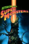 Attack of the Super Monsters Movie Streaming Online Watch on MX Player