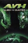 AVH: Alien vs. Hunter Movie Streaming Online Watch on Tubi