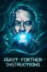 Await Further Instructions Movie Streaming Online Watch on Netflix