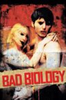 Bad Biology Movie Streaming Online Watch on Tubi