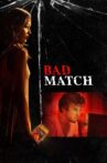 Bad Match Movie Streaming Online Watch on Netflix , Tubi