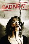 Bad Meat Movie Streaming Online Watch on Tubi