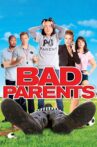 Bad Parents Movie Streaming Online Watch on Tubi