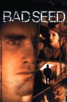 Bad Seed Movie Streaming Online Watch on Tubi
