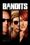 Bandits Movie Streaming Online Watch on Tubi