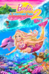 Barbie in A Mermaid Tale 2 Movie Streaming Online Watch on Google Play, Youtube, iTunes