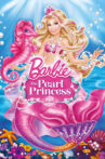Barbie: The Pearl Princess Movie Streaming Online Watch on Google Play, Youtube