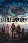 Battle For SkyArk Movie Streaming Online Watch on MX Player, Tubi