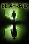Be Afraid Movie Streaming Online Watch on Tubi