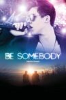 Be Somebody Movie Streaming Online Watch on Tubi