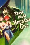 Beast from Haunted Cave Movie Streaming Online Watch on Tubi