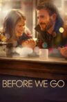 Before We Go Movie Streaming Online Watch on Google Play, Tubi, Youtube, iTunes