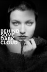 Behind Some Dark Cloud Movie Streaming Online Watch on Tubi